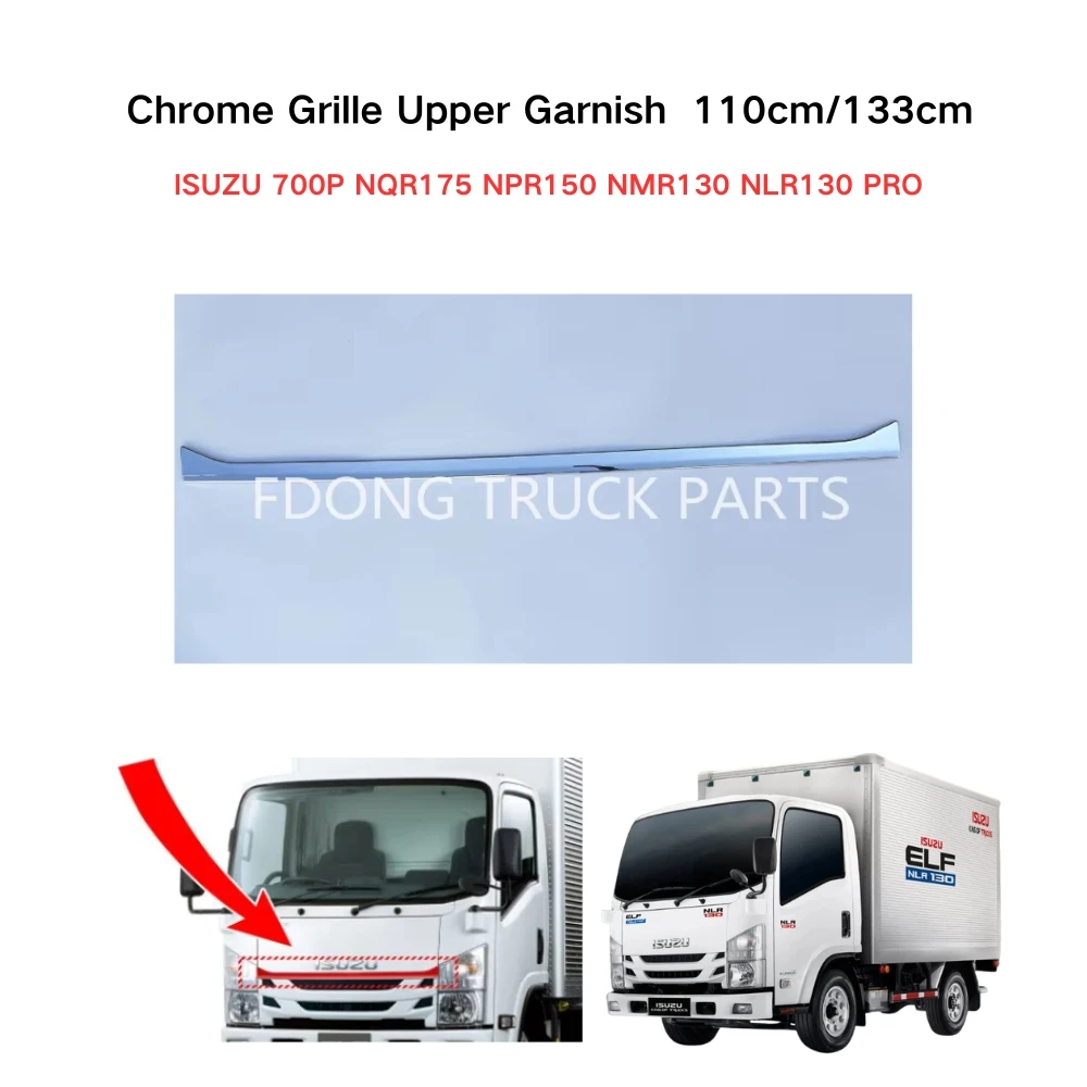 FDONG Chrome Grille Upper Garnish  110cm/133cm for ISUZU 700P NQR175 NPR150 NMR130 NLR130 PRO
