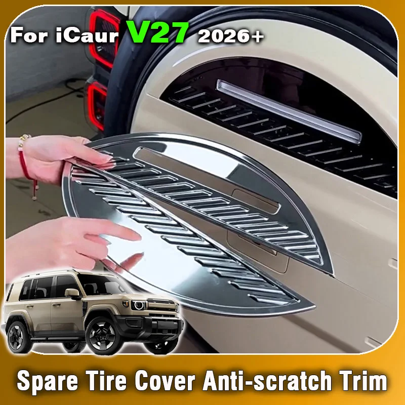 For Chery iCar iCaur V27 2026 Car Tailgate Spare Tire Mirror Finish Scratch Proof Decorative Cover Trim Stickers accessories