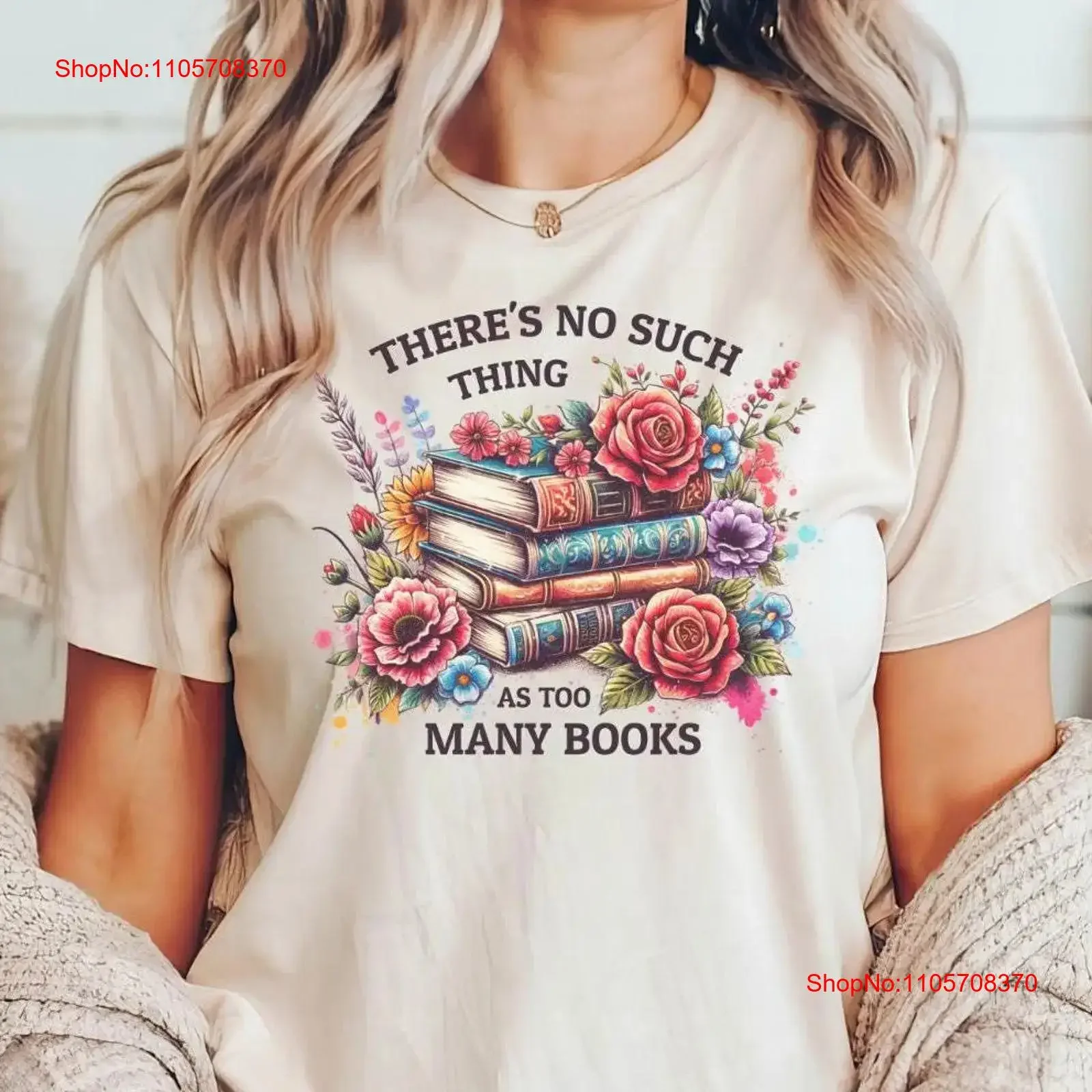 No No Such Thing As Too Many Books T Shirt Book Lover Reader Floral For Readers Bookish Reading vintage Washed Stylish - Aliexpress Deal