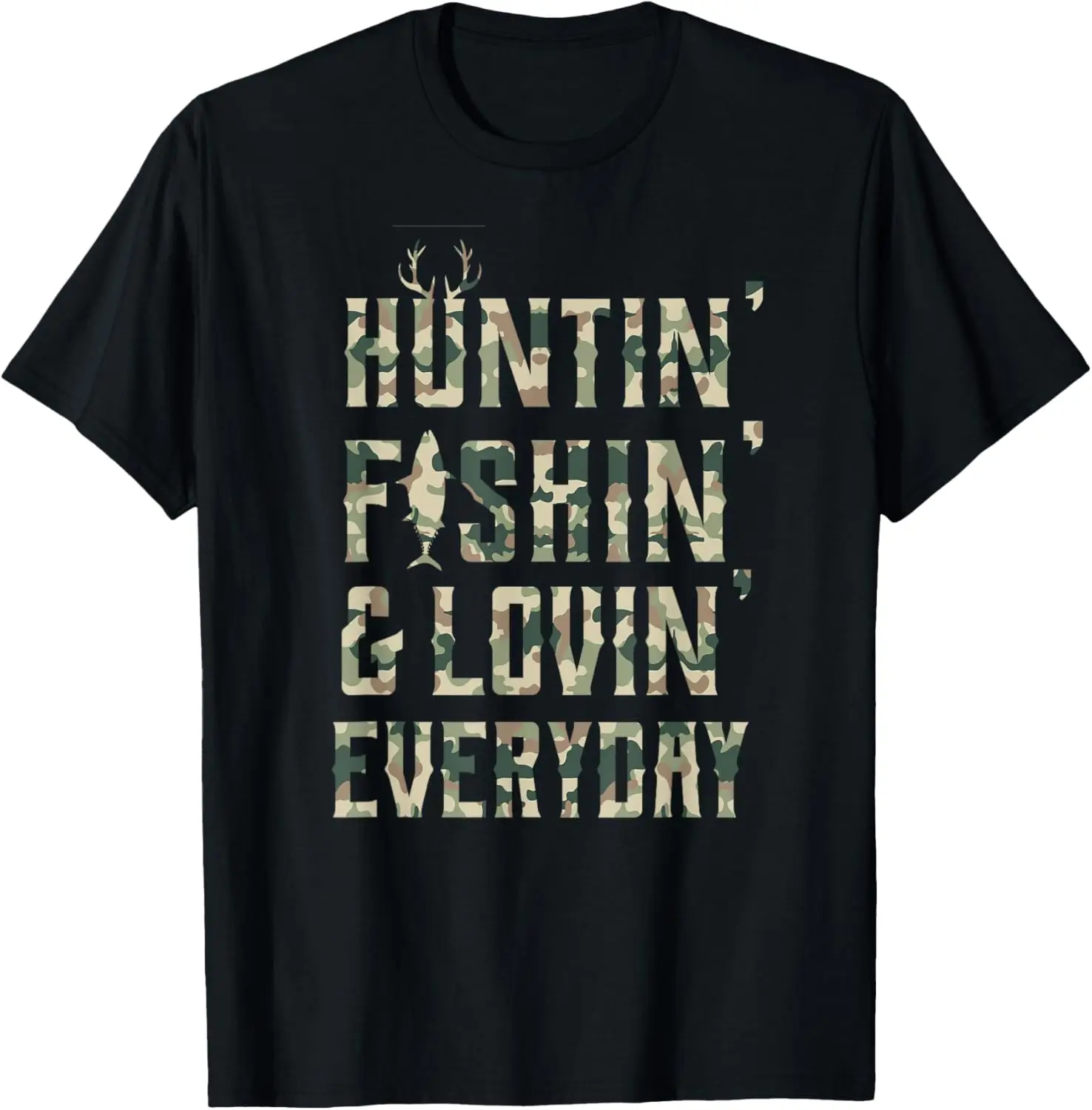 Hunting Fishing Loving Every Day Shirt, Camo T-Shirt T-Shirt