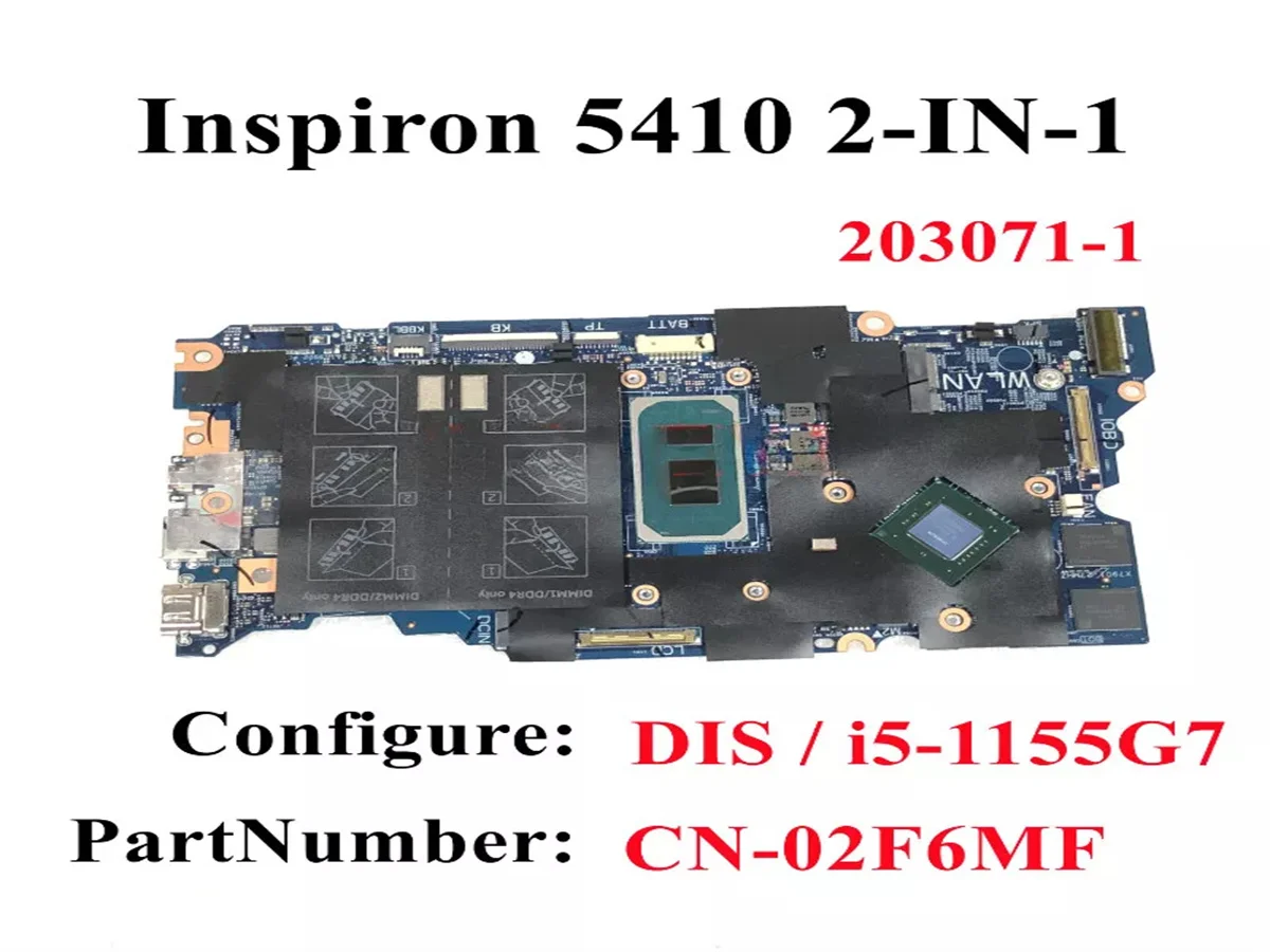 

CN-02F6MF 02F6MF 2F6MF FOR Dell Inspiron 14 5410 2-IN-1 Laptop Motherboard 203071-1 i5-1155G7 100%tested