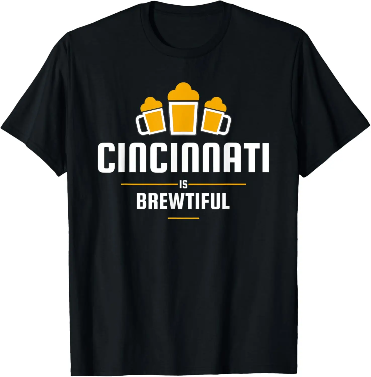 Cincinnati Is Brewtiful Beer Brewery Craft Beer T-Shirt