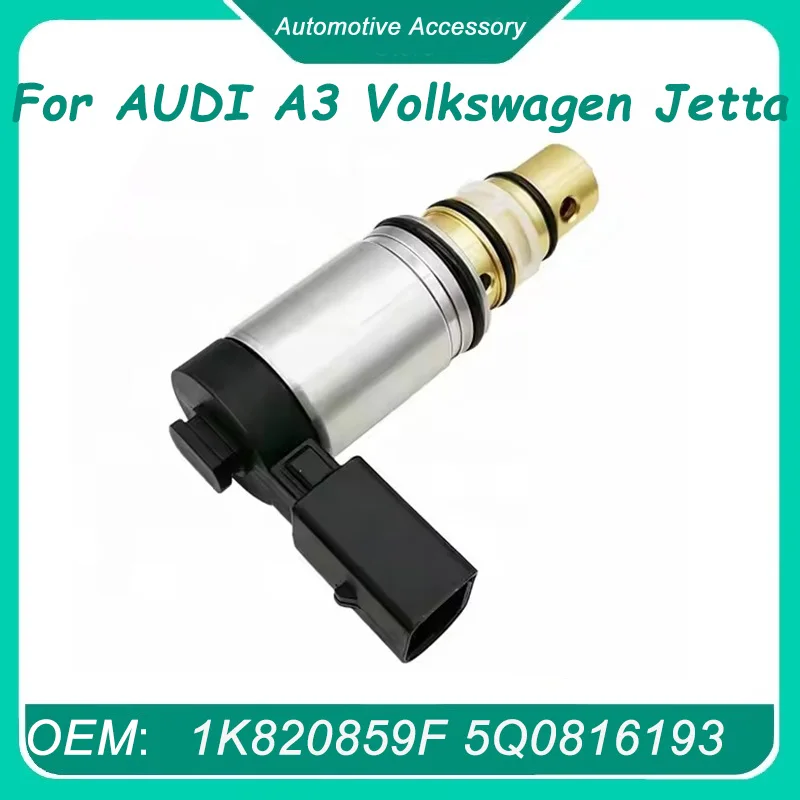 

5Q0816193 1Pcs Ac Compressor Control Solenoid Valve for Sanden Mk5 Mk6 AUDI A3 Volkswagen Jetta1K0820803S 1K820859F