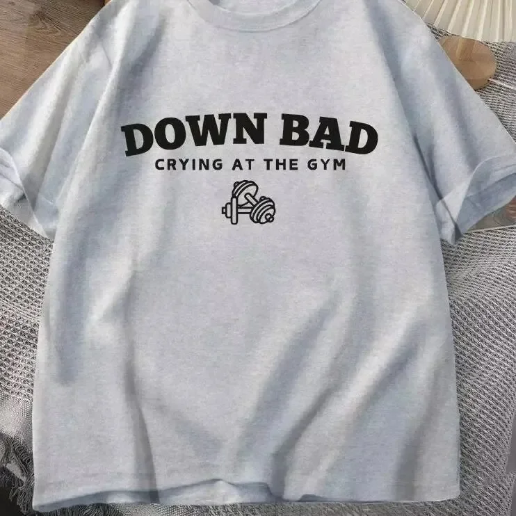 Down Bad Crying At The Gym T-Shirt Summer Women Tracksuit O-Neck Pullover Top Breathable Sportswear Harajuku Fashion Streetwear