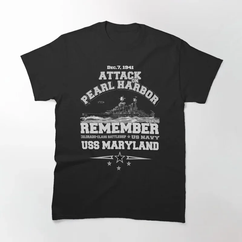 Attack on Pearl Harbor- USS BB-46 Maryland Battleship T Shirt New 100% Cotton Short Sleeve O-Neck T-shirt Casual Mens Top