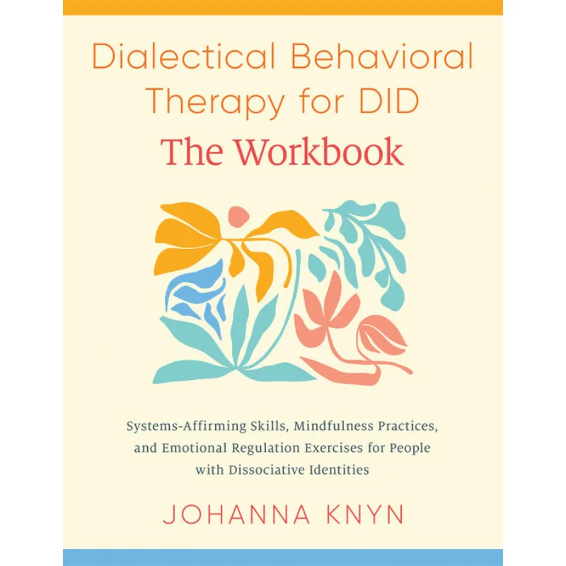 

The DBT Skills Workbook Johanna Knyn Atlantic Books UK 9798889842415 Book