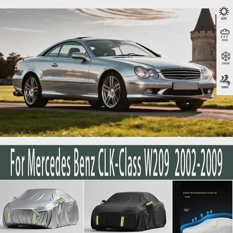 

For Full Waterproof Dustproof Outdoor Protection Snow Cover Sunshade for Mercedes Benz CLK Class W209 2002 2009 Car Covers