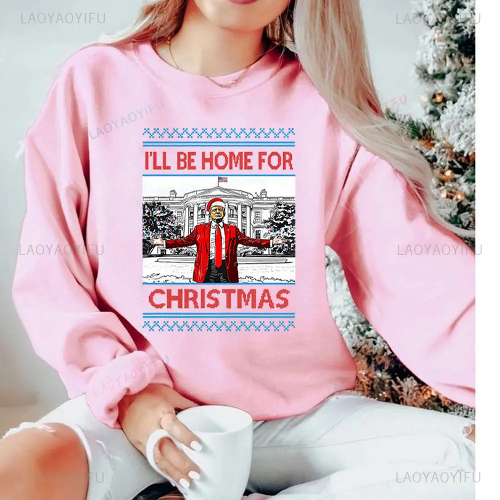 Trump I\'ll Be Home for Christmas Men\'s Women\'s Sweatshirts President Donald Trump Maga Fall Drop-shoulder Sleeve Warm Sweater