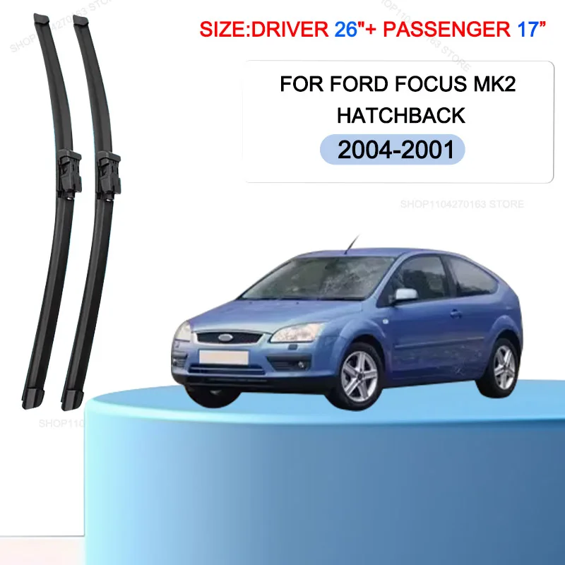 

Car Wiper Blades For Ford FOCUS MK2 Hatchback 2004-2011 Windshield Windscreen Front Window Blades 26"+17" Car Accessories