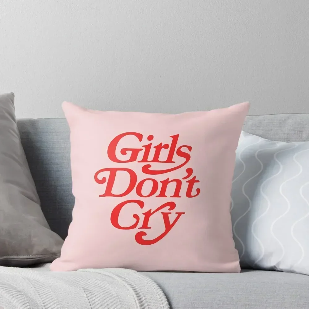 

Girls Don't Cry Throw Pillow christmas pillowcases Cushion Cover Decorative Cushion pillow