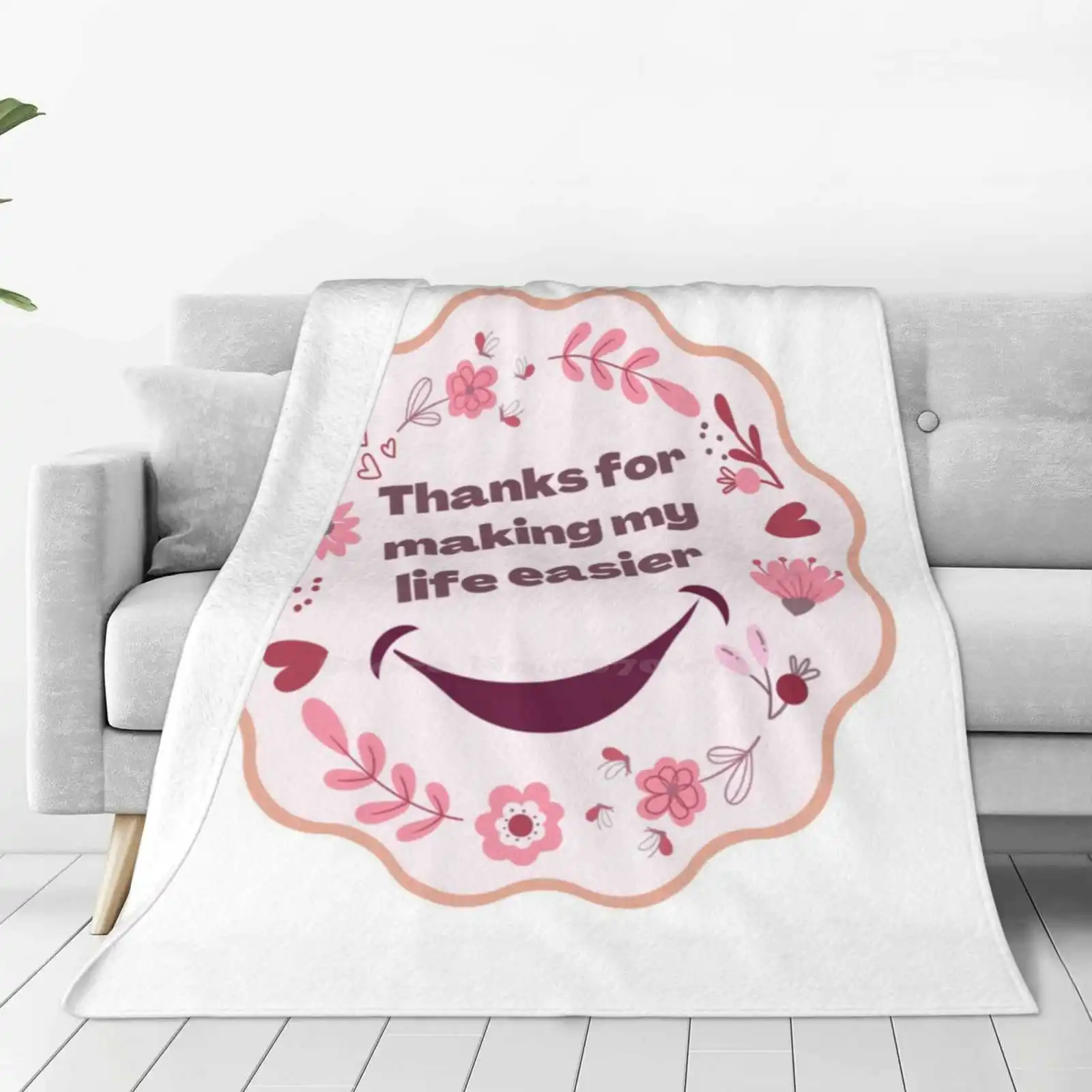 Thanks For Making My Life Easier , Big Smile Creative Design Light Thin Soft Flannel Blanket Happy Mothers Day Grandma Mom My