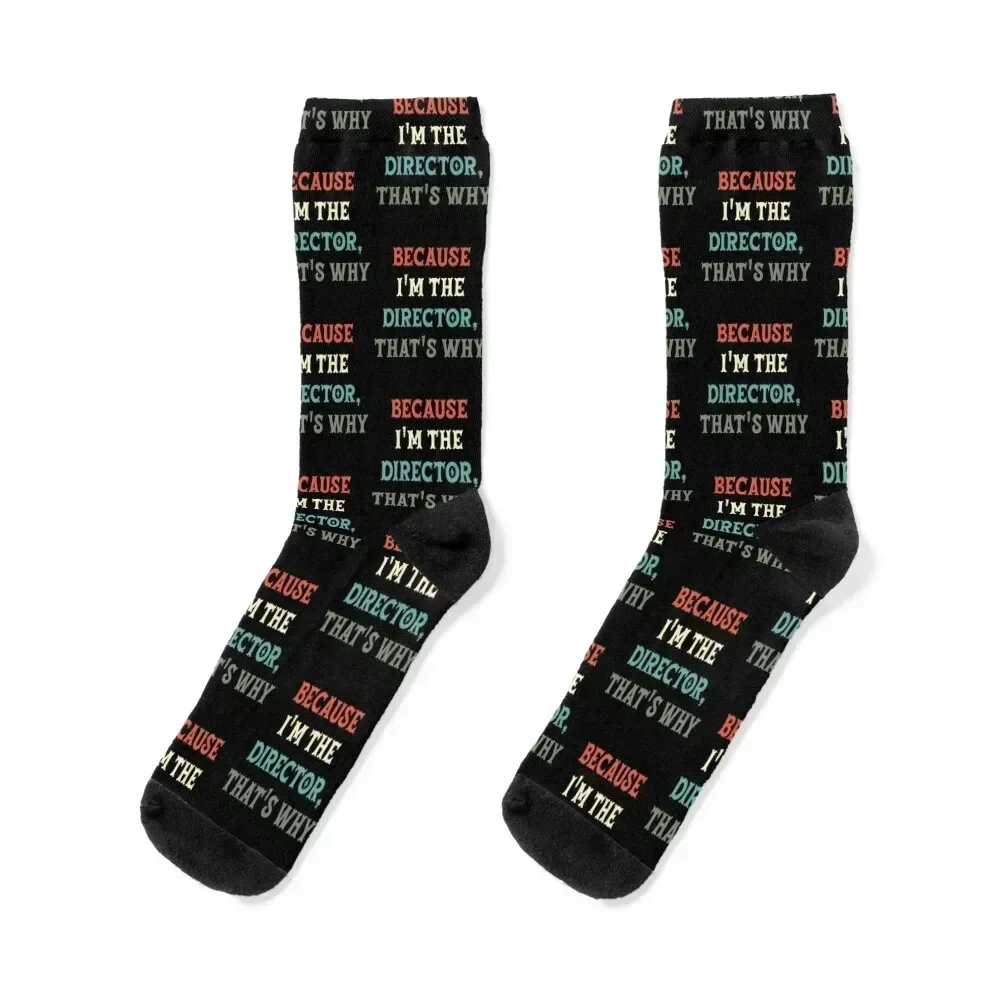 

because i'm the director, that's why Socks set kawaii sports stockings New year's Mens Socks Women's