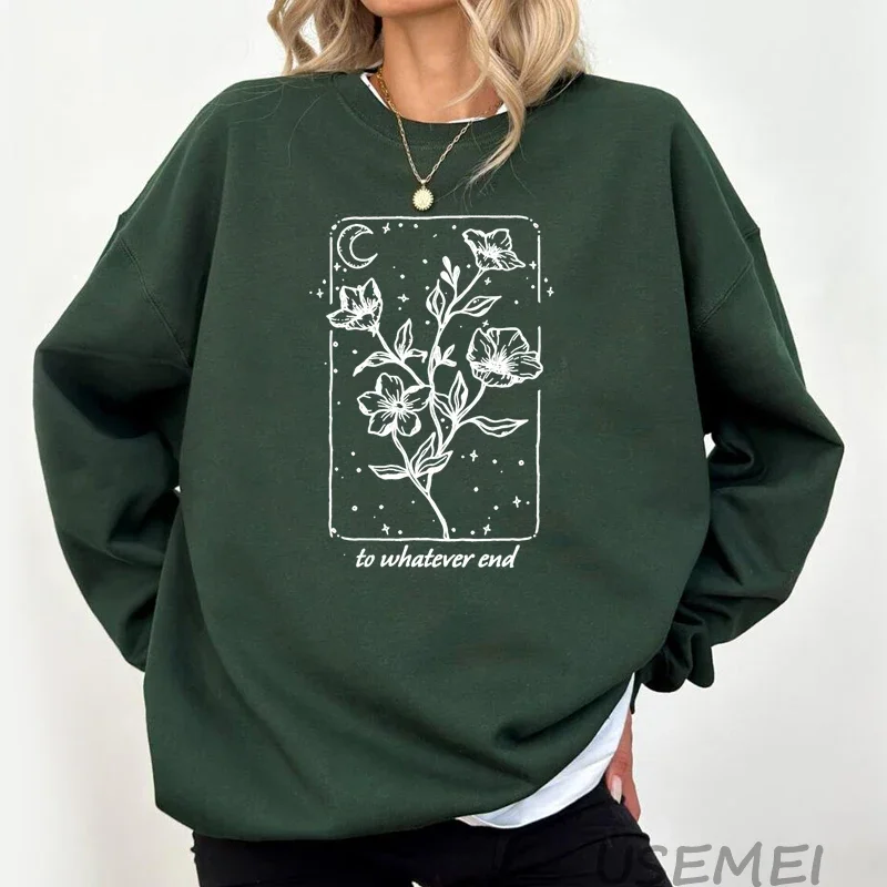 Throne Of Glass Flower Aelin printed sweatshirts women The Thirteen Sarah J Maas hoodie To Whatever End pullover womens clothing