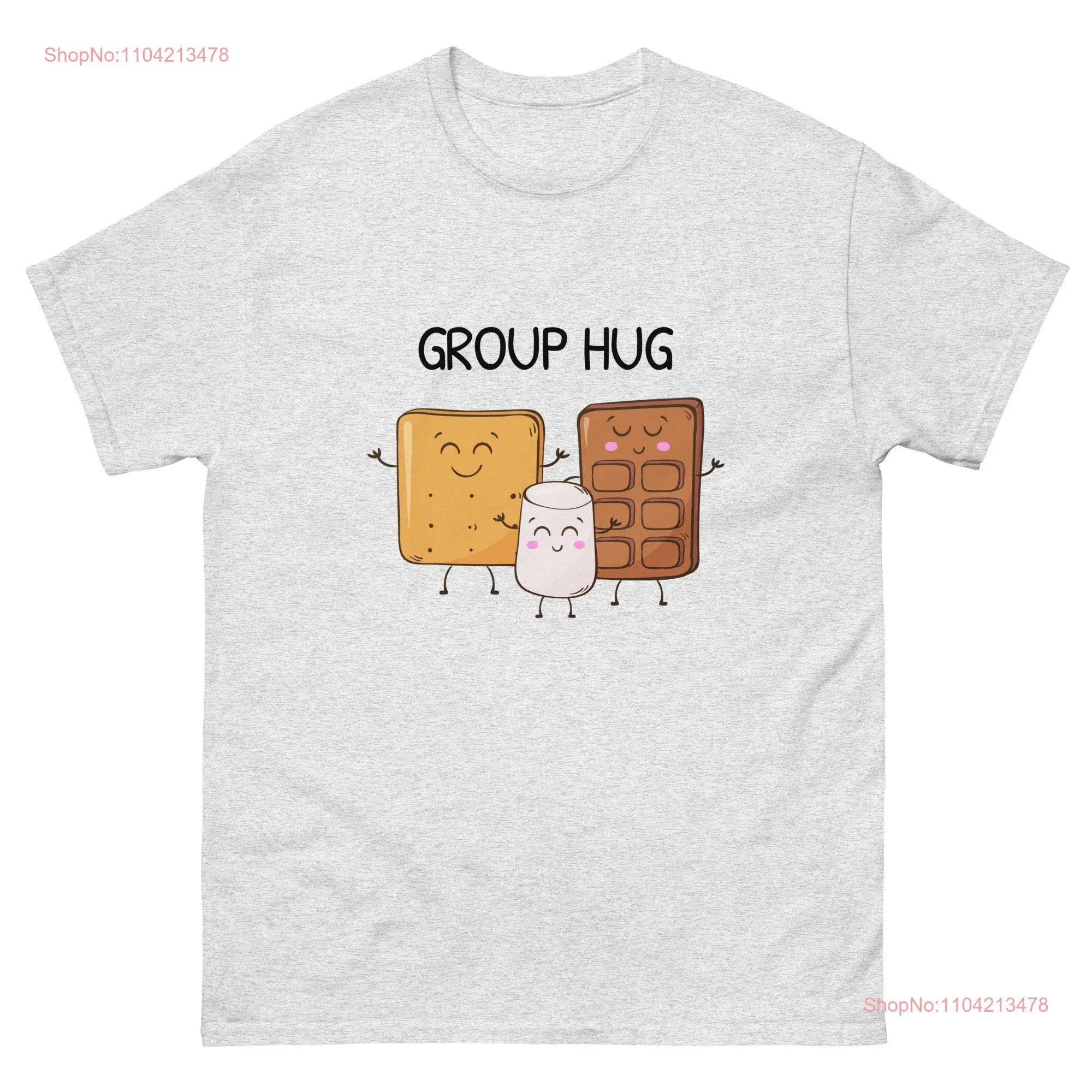 Group Hugs Smores Funny T Shirt Classic long or short sleeves