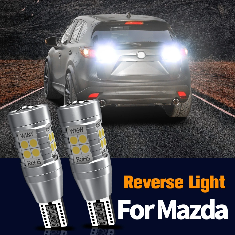 

2pcs LED Reverse Light Blub Backup Lamp Canbus W16W T15 921 For Mazda 2 DE DH DL DJ 3 Saloon BM BN 5 6 GG CX-3 CX-5 CX-9 MX-5