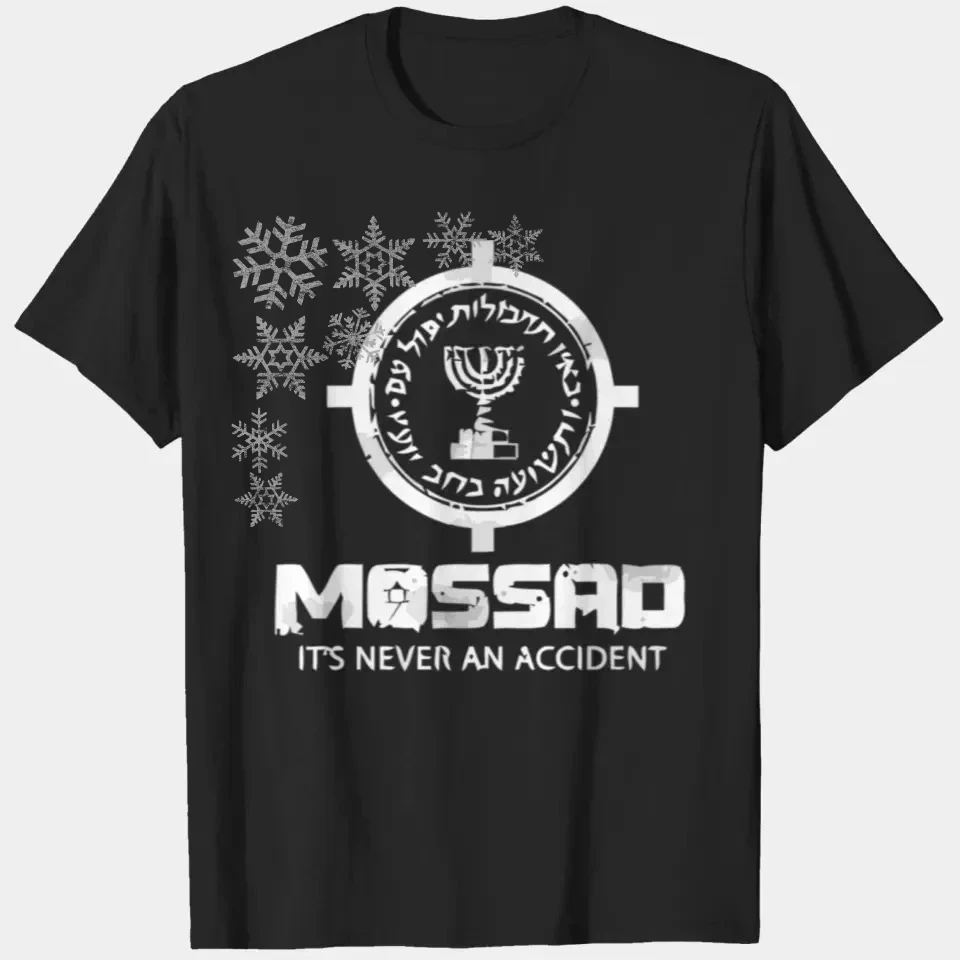 

Mossad IDF It's Never An Accident Israeli Intelligence Gift T-Shirt 100% Cotton O-Neck Summer Short Sleeve Casual Mens T-shirt