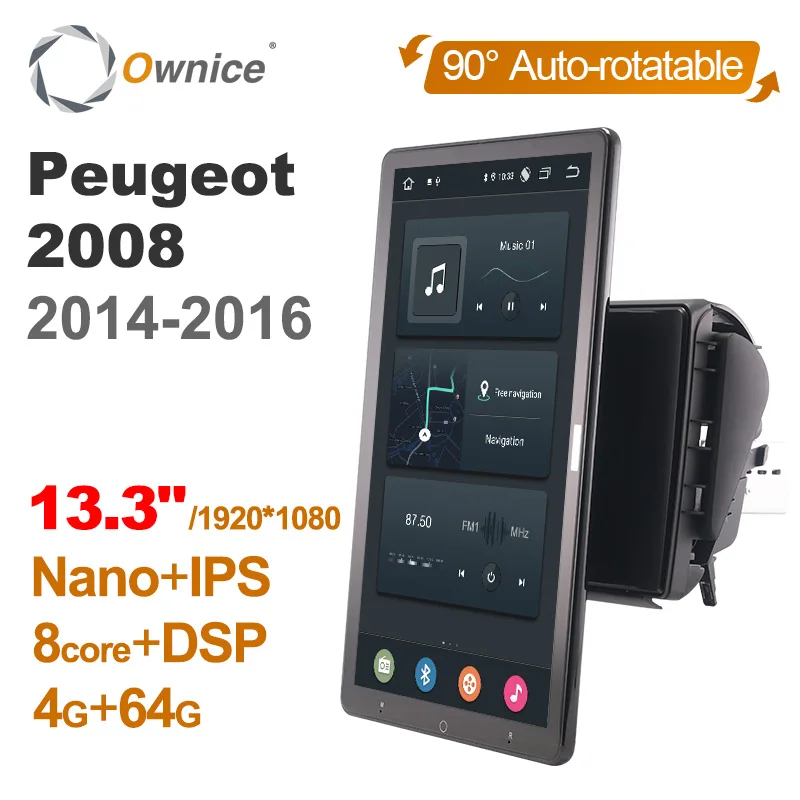 

1920*1080 Nano Ownice Android 12.0 for 2014-2016 Peugeot 2008 Car Radio Video Audio 13.3" IPS Rotatable 360 8G 256G Tesla Style