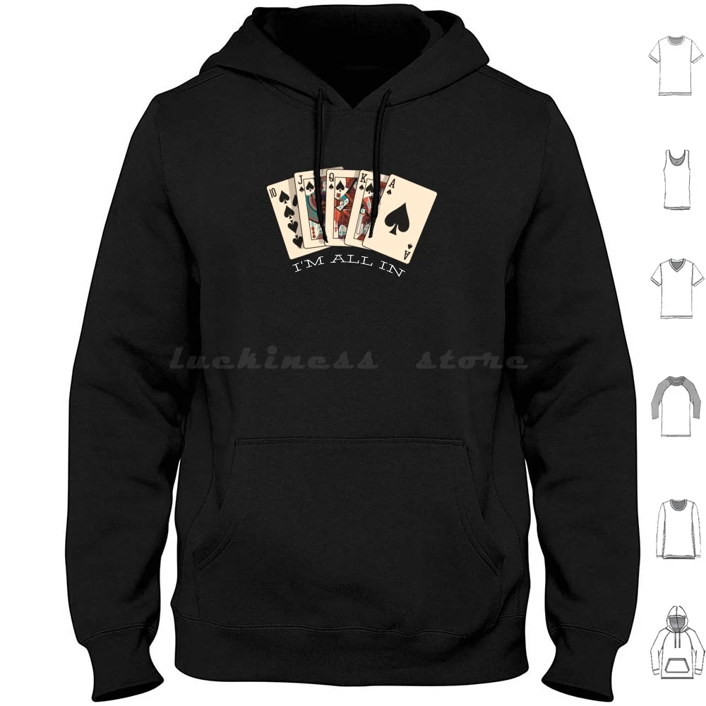 

I'm All In-Royal Flush-Poker Hoodies Long Sleeve Poker Casino Gambling Spades Gamble Ace Funny Game Blackjack Las Vegas