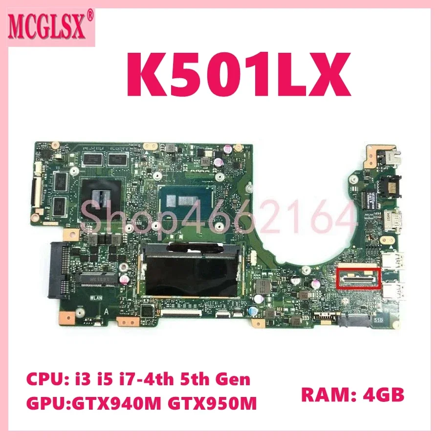 

K501LX with i3/i5/i7 CPU 4GB-RAM GTX940M/GTX950M GPU Mainboard For ASUS K501LN K501LB A501L K501L V505L K501LX K501 Motherboard