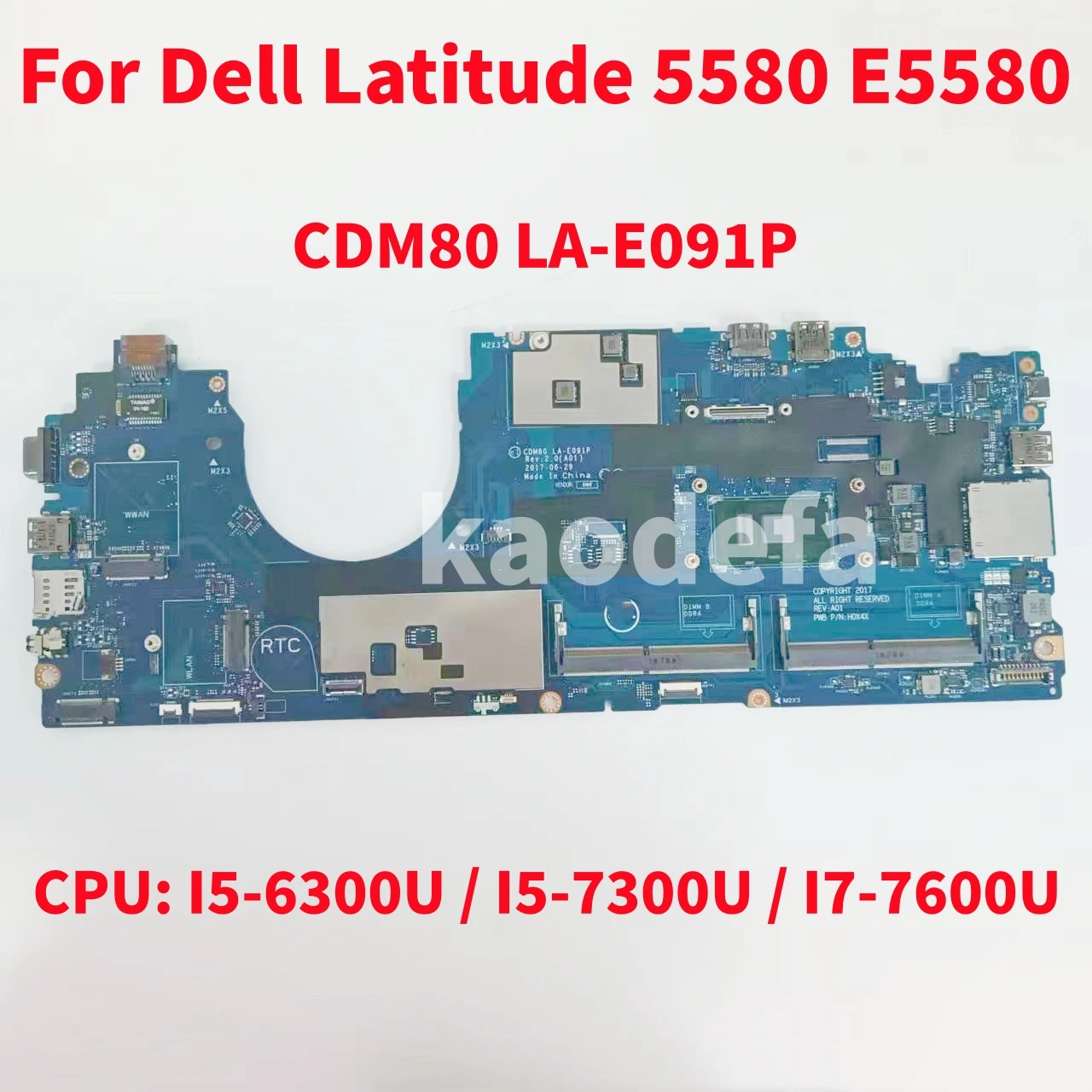 

CDM80 LA-E091P Mainboard For Dell Latitude 5580 Laptop Motherboard CPU: I5-6300U / I5-7300U / I7-7600U 100% Test OK