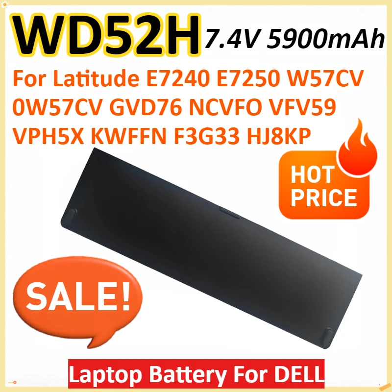 

WD52H 7.4V 5900mAh 45Wh Laptop Battery For DELL Latitude E7240 E7250 W57CV 0W57CV GVD76 NCVFO VFV59 VPH5X KWFFN F3G33 HJ8KP