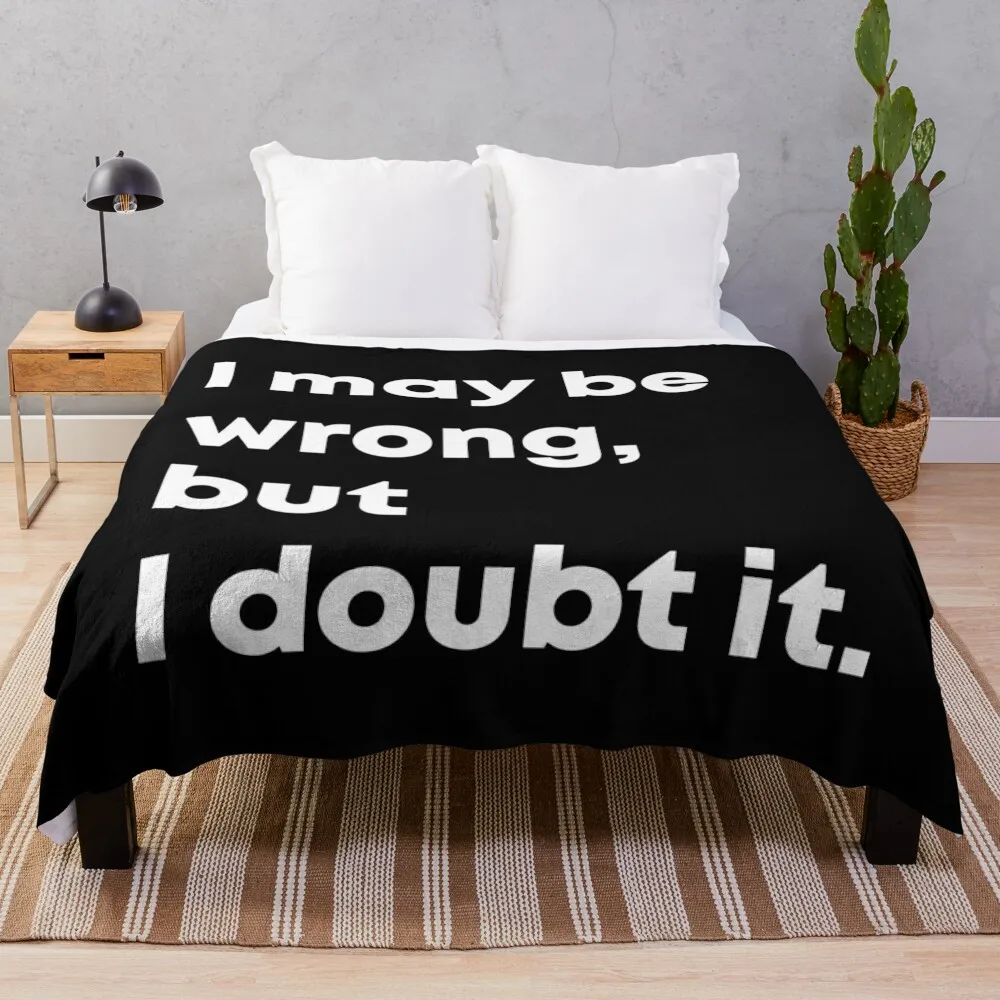 

I may be wrong, but I doubt it. Typographic statement Throw Blanket Summer Flannels cosplay anime Blankets