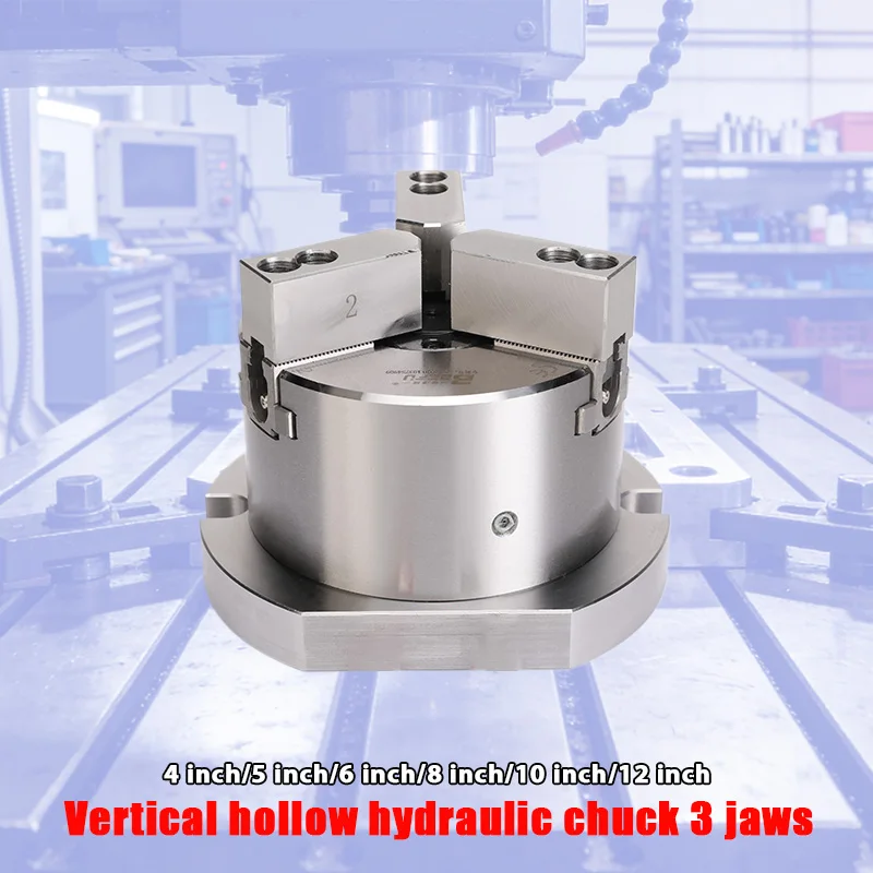 4/5/6/8/10/12 Inch Vertical Hollow hydraulic  Chuck  Power Oil Chuck  For Drilling Milling Tapping Machine Vertical Lathe
