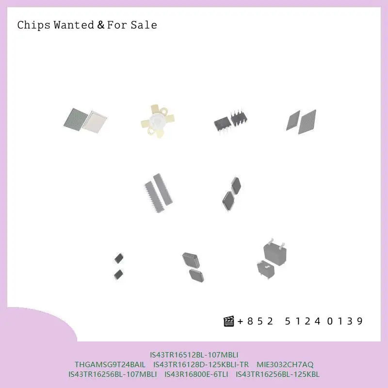 chip chip Integrated circuit chip MCU chip IS43TR16512BL-107MBLI THGAMSG9T24BAIL IS43TR16128D-125KBLI-TR MIE3032CH7AQ