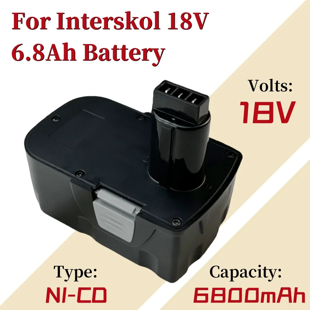 

100% New 18V 6.8Ah NI-CD Rechargeable Battery For Interskol 18V 6800mAh screwdriver electric tool rechargeable battery H18