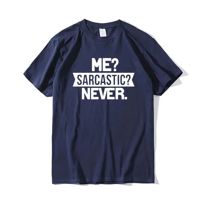 Funny Smart Intelligent Mens Shirt Me Sarcastic Never Tee Customizable Hand-Painted T-Shirt Unique Design Custom Clothing