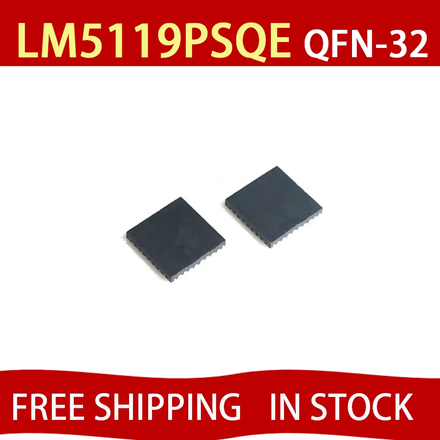 1PCS LM5119PSQE  New Original WQFN32 IN STOCK