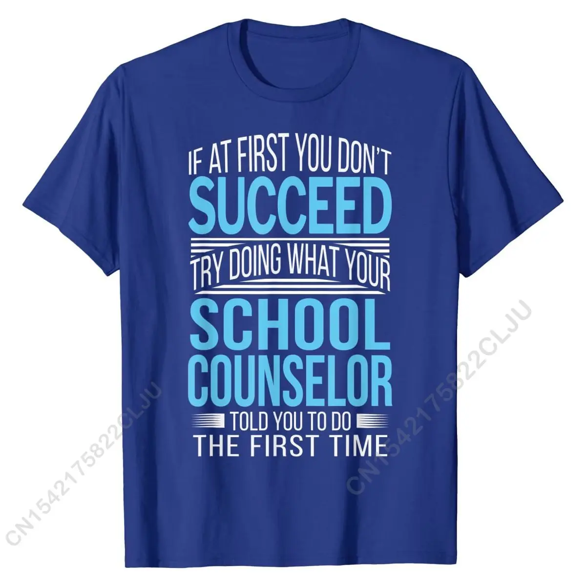 School Counselor Shirt If At First You don't Succeed Funny Cotton Top T-shirts For Men Birthday Tops Shirt Funky Design