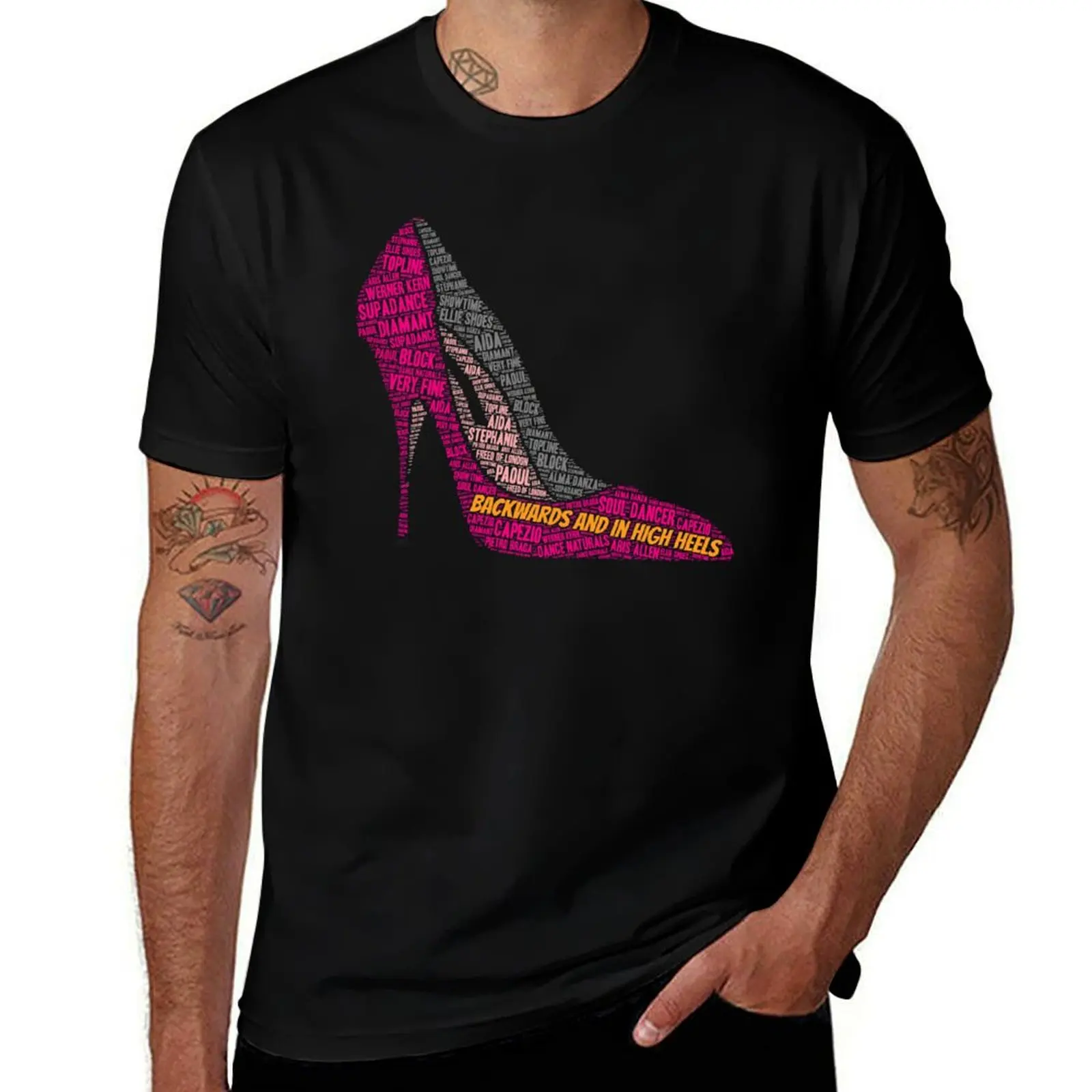 Backwards and in High Heels - Dance Shoes Graphic 3 T-Shirt Work Duty Casual T-Shirt