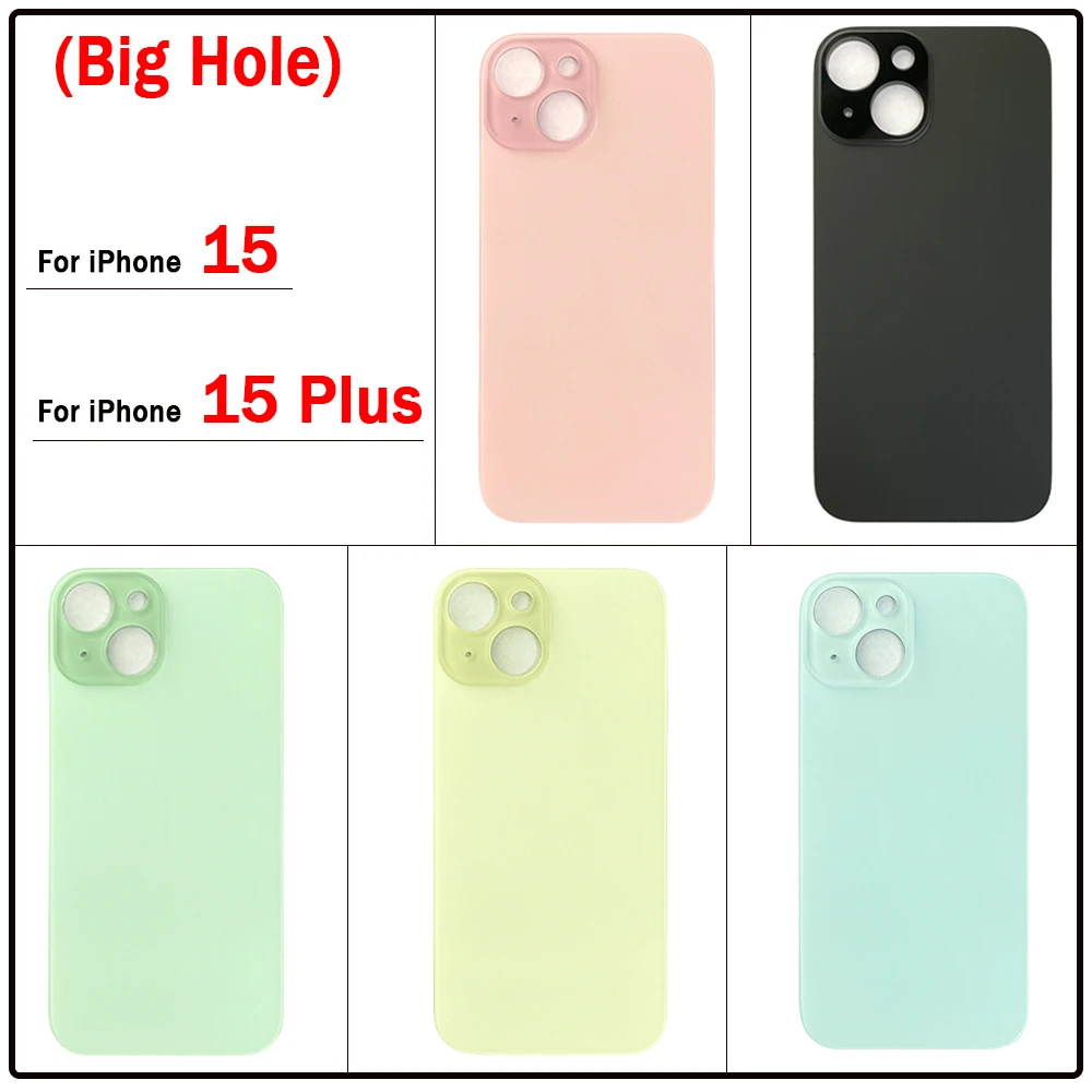 Big Hole NEW  Battery Rear Door Housing Case Back Cover For iPhone 15 Glass Plate Battery Cover For IPhone 15 Plus