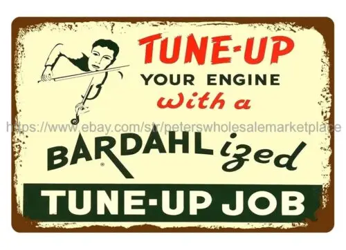 home decor art Tune-Up Your Engine With A Bardahlized time-up job metal tin sign