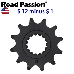 Road Passion Motorcycle 12T 13T 14T Front Sprocket Gear For 300 450 250 SMR450 SX125 SX 250 SX-F 350 XC-W 125 150 SX Quad