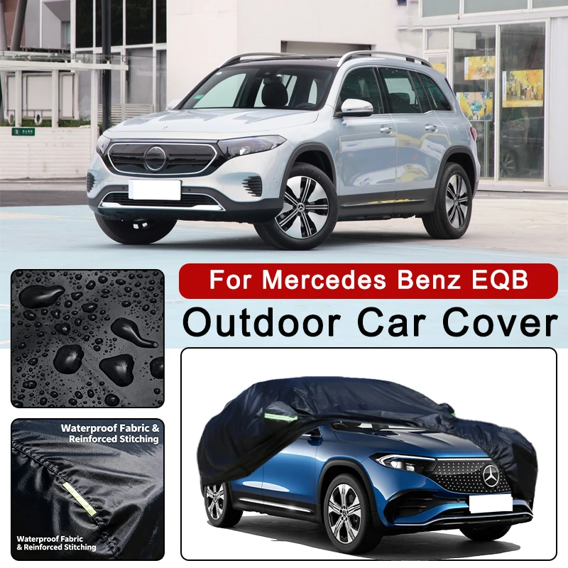 

Всесезонный автомобильный чехол для Mercedes Benz EQB 250 260 300 350 4MATIC - наружная полная защита, водонепроницаемая, пылезащитная, термостойкая