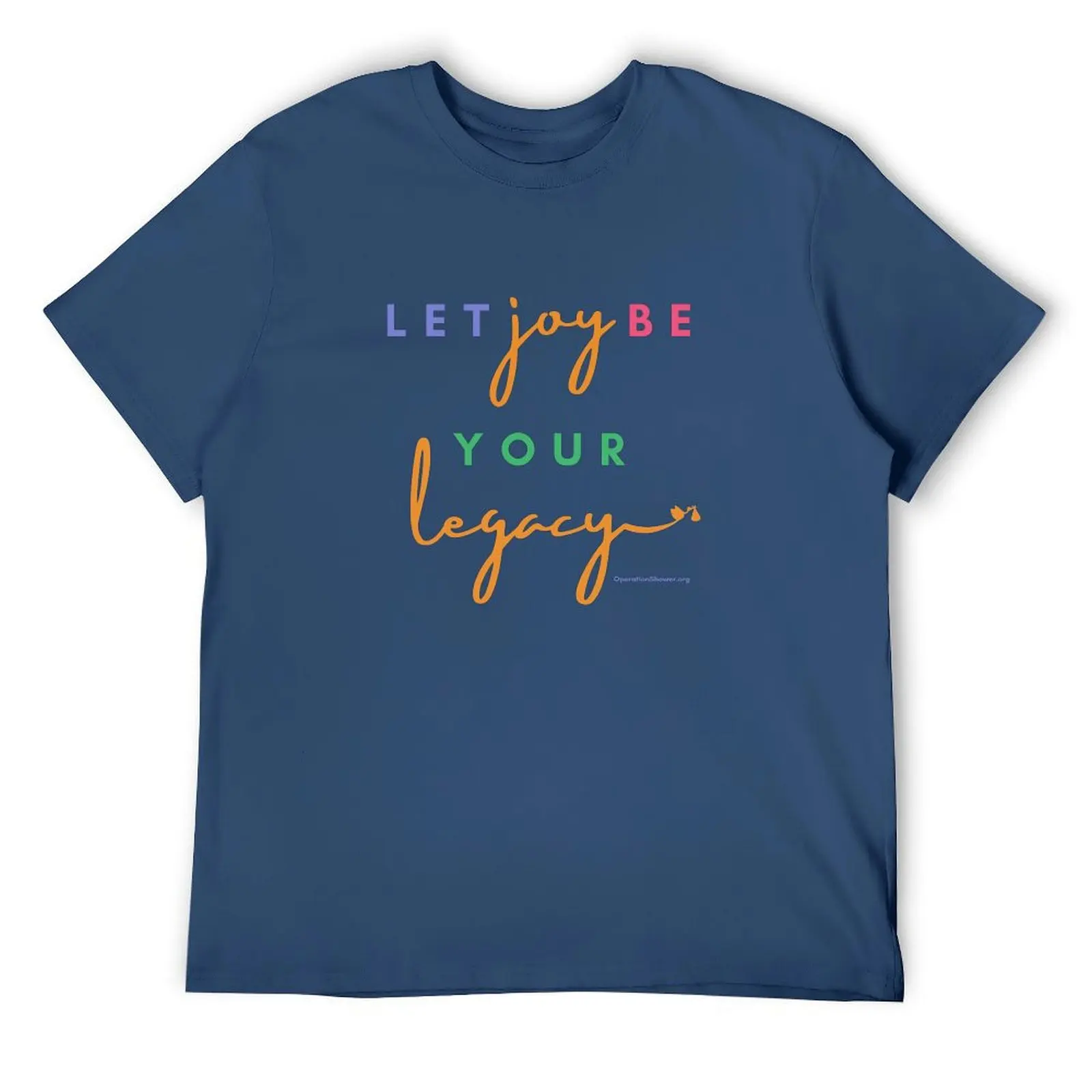 Let Joy Be Your Legacy T-Shirt cotton graphic tees plus sizes oversized t shirts for men