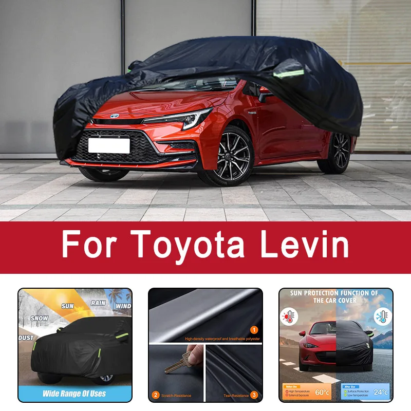 

For Toyota Levin All-Weather Car Covers 6-in-1 Waterproof Dustproof UV Proof Snowproof Scratch Resistant Protection