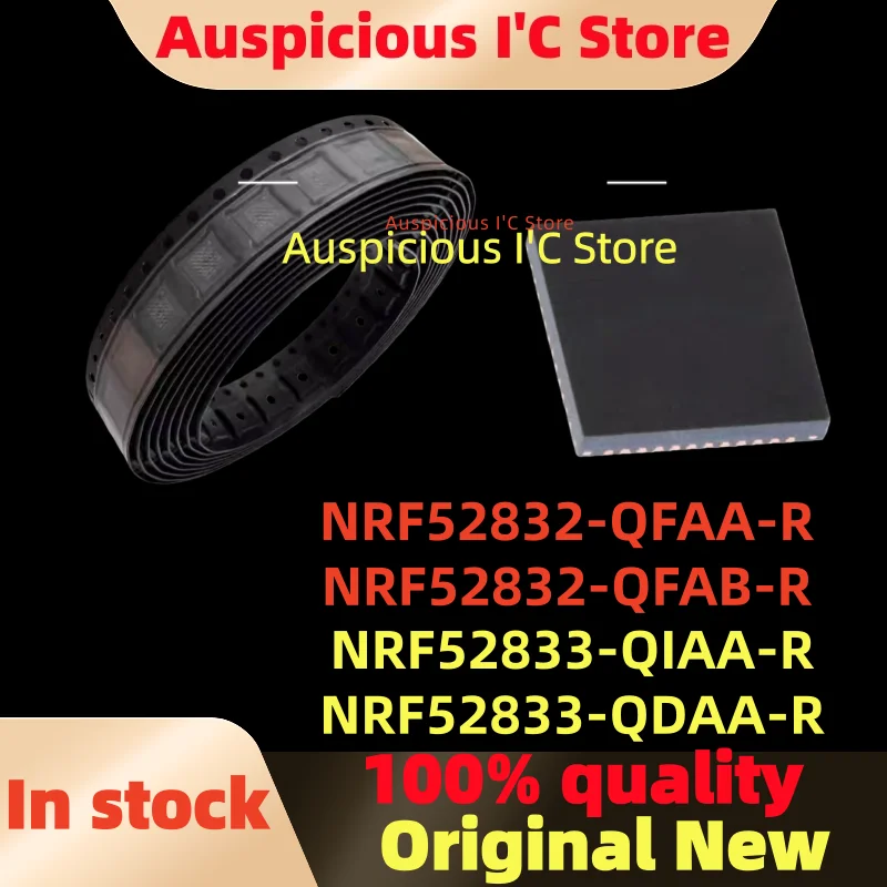 (5pcs) NRF52832-QFAB NRF52832-QFAA N52832QFAA N52832QFAB N52832 NRF52833-QIAA NRF52833-QDAA N52833QIAA N52833QDAA N52833 -R
