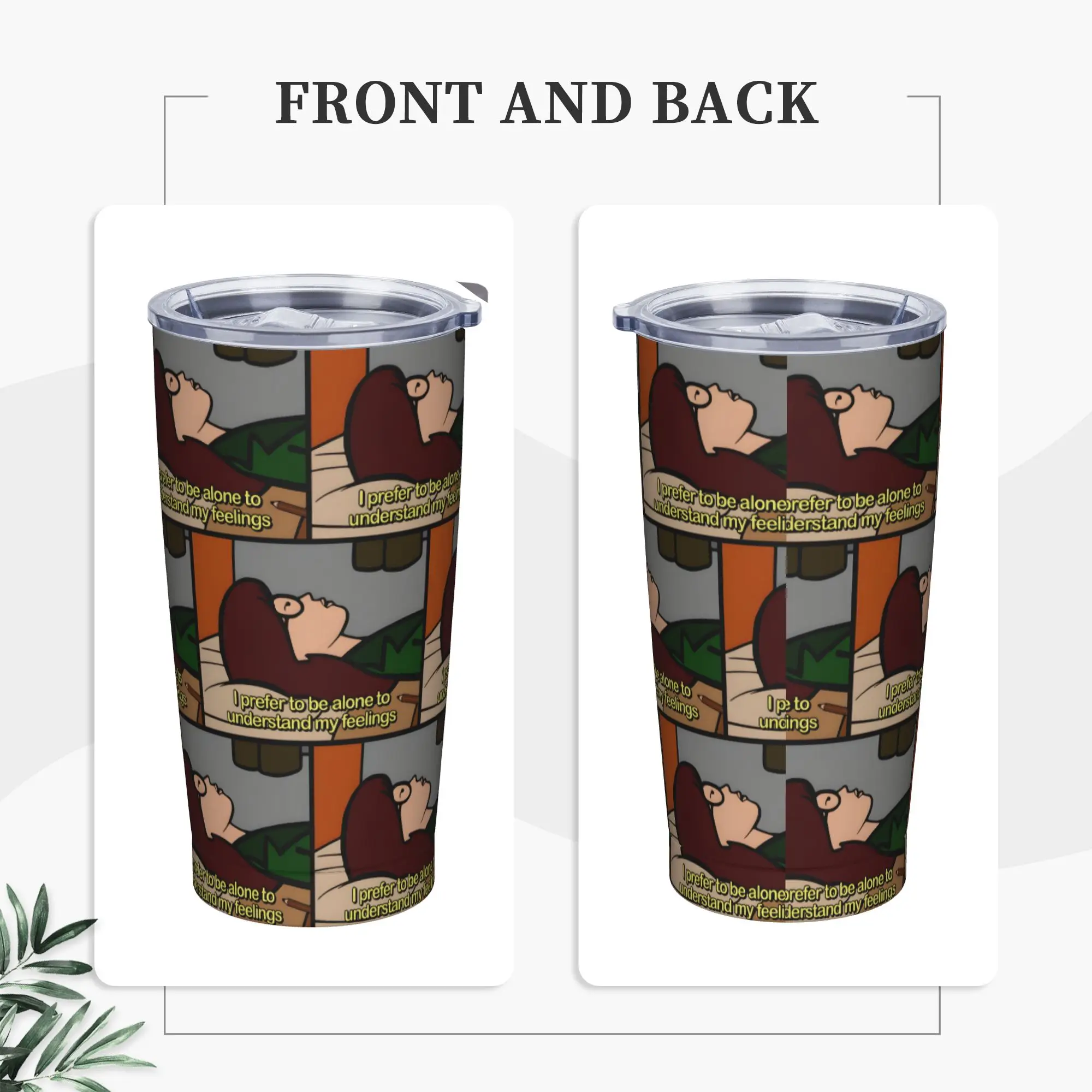 I Prefer To Be Alone To Understand My Feelings Darias Tumbler Vacuum Insulated Thermal Cup Stainless Steel Mugs Cold Drink, 20oz