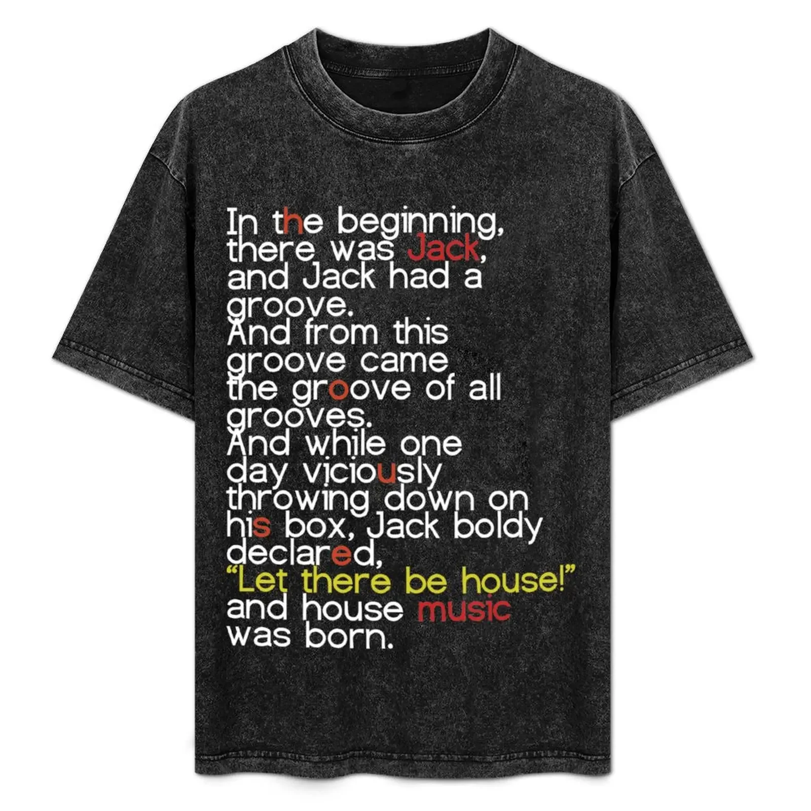 

Jack's Groove - Let there be house! T-Shirt oversized vintage clothes anime stuff Men's t-shirt