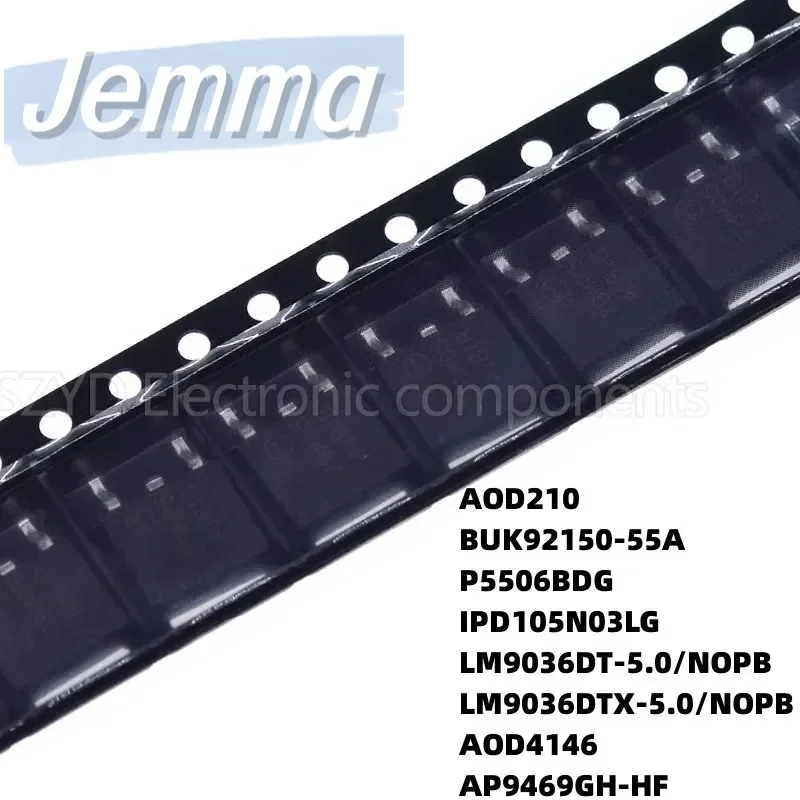 100PCS TO252 AOD210 BUK92150-55A P5506BDG IPD105N03LG LM9036DT-5.0/NOPB LM9036DTX-5.0/NOPB AOD4146 AP9469GH-HF