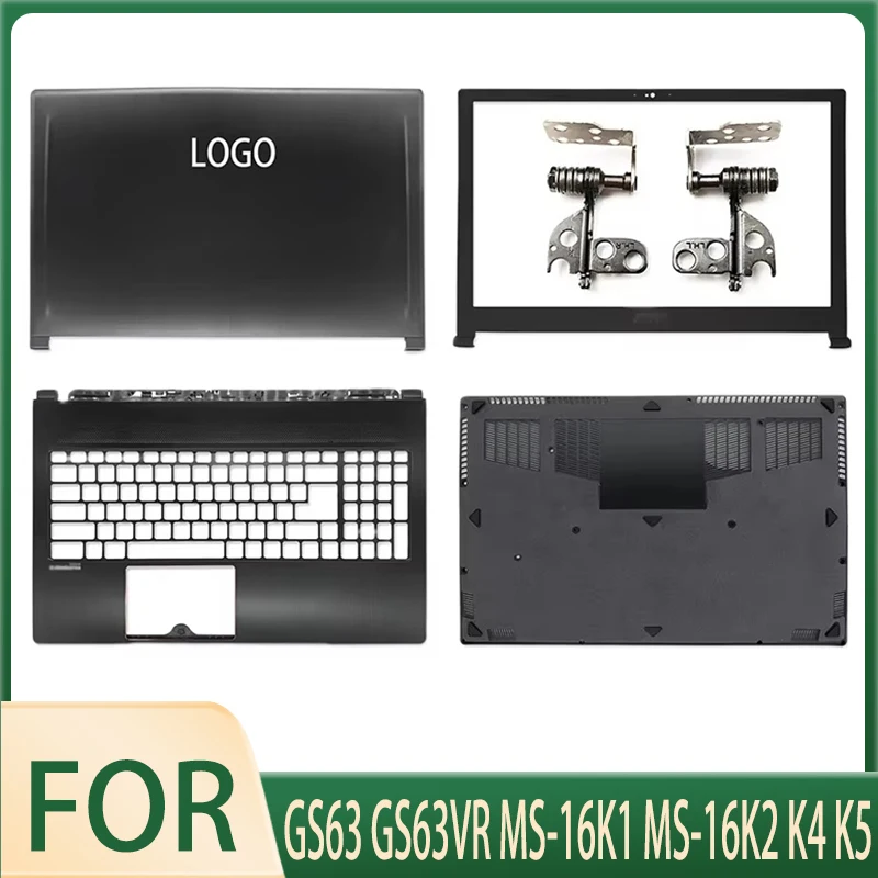 New Laptop Back Cover for GS63 GS63VR MS-16K1 MS-16K2 MS-16K4 MS-16K5 Series Front Bezel Palmrest Bottom Case Hinge