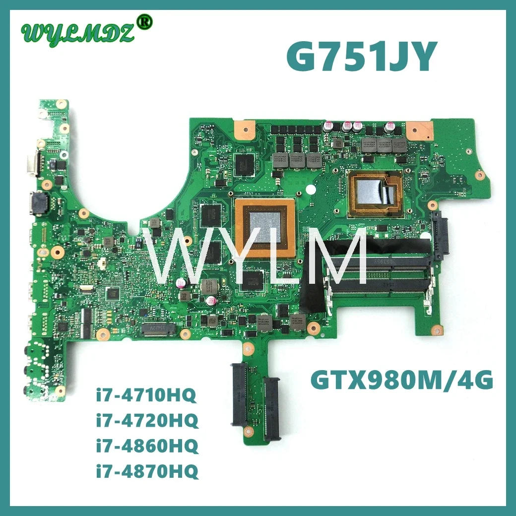 

G751J I5/i7 4thCPU GTX965M/970M/980MGPU Laptop Motherboard For Asus G751J G751JT G751JL G751JY G751JM Notebook Mainboard