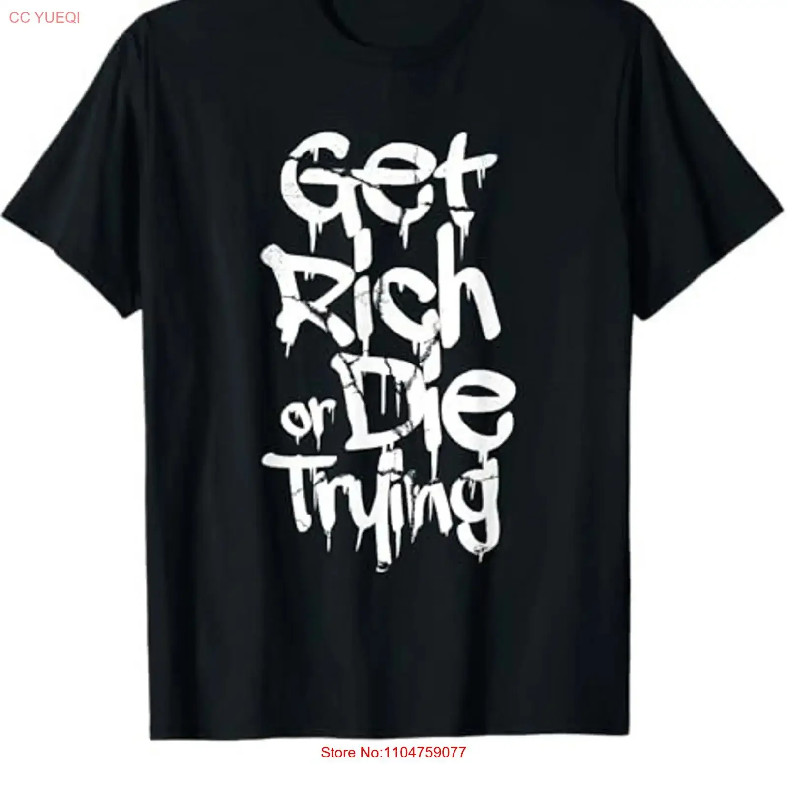 Get Rich or Die Trying T Shirt Money Millionaire Cash Trader  vintage Washed Casual Slightly homme fashion Breathable