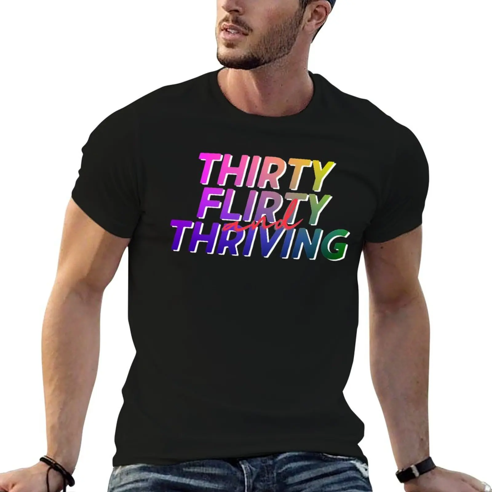 Thirty, Flirty _amp_ Thriving T-shirt décontracté à manches courtes pour hommes
