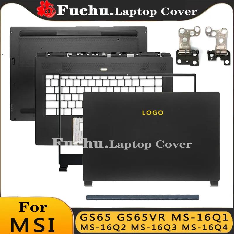 

For MSI GS65 GS65VR MS-16Q1 MS-16Q2 MS-16Q3 MS-16Q4 NEW Laptop LCD Back Cover/Front Bezel/Hinges/Palmrest/Bottom Case MSI GS65