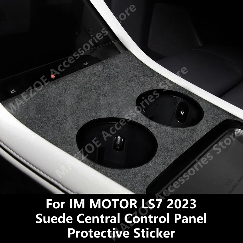 

For IM MOTOR LS7 2023 Suede Central Control Panel Protective Sticker,Car Interior Decoration Modification Accessories Refit