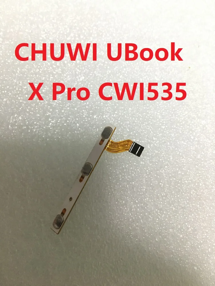 Flex Cable Ribbon for CHUWI UBook X Pro CWI509 CWI535 Power ON OFF Start Button Volume Up Down Switch FPC Boot Shut Down CW1535